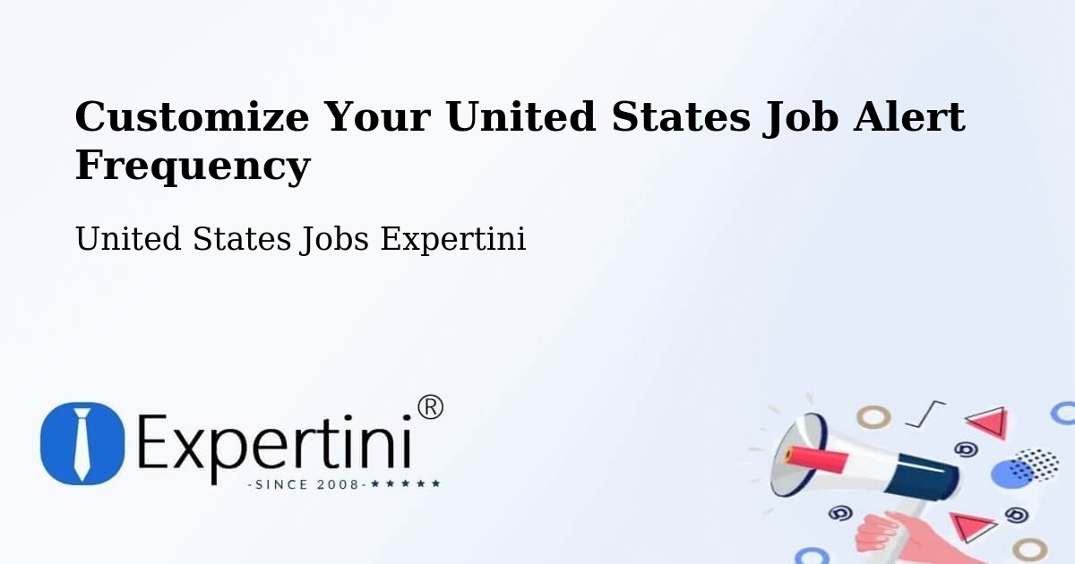 Customize Your United States Job Alert Frequency - United States Jobs Expertini